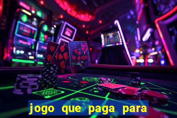 jogo que paga para jogar de verdade